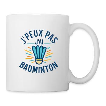 Ich kann nicht Badminton haben - Tasse - Weiß - Rechts