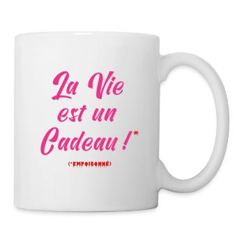 LA VIE EST UN CADEAU (empoisonné)  - Mug blanc - blanc - Droite
