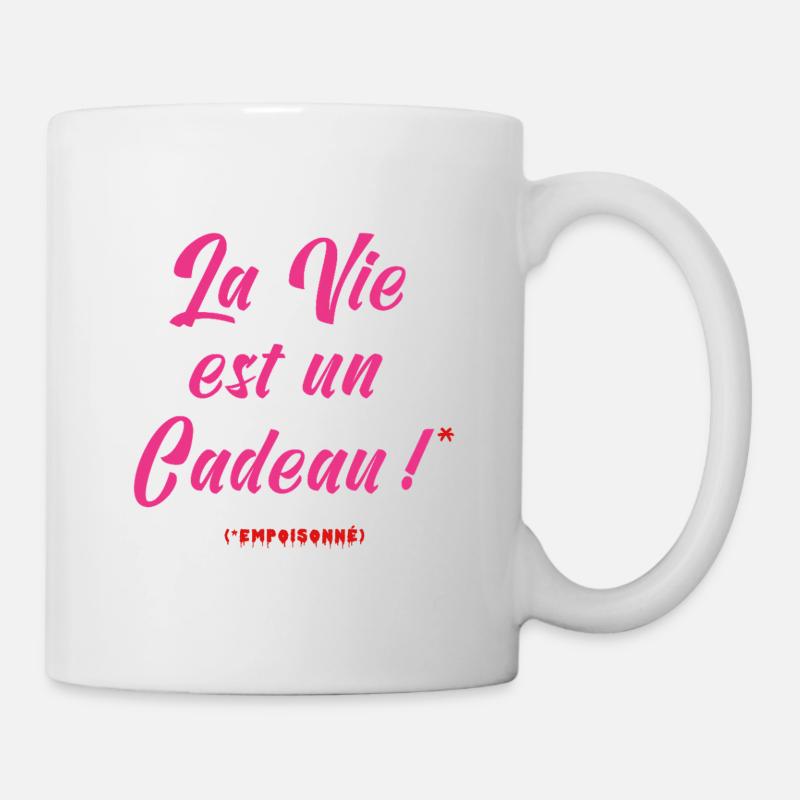 LA VIE EST UN CADEAU (empoisonné)  - Mug blanc - blanc