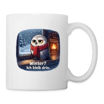 Winter Eule: Ich bleib drin - Tasse - Weiß - Rechts