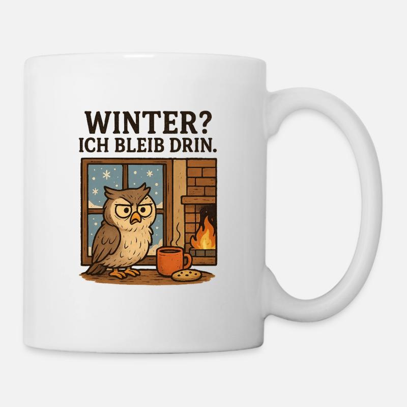Winterstube Die Eule Bleibt Drin - Tasse - Weiß