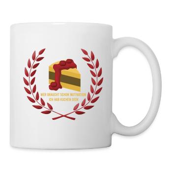 Who needs motivation I've got cake - Mug - white - Right