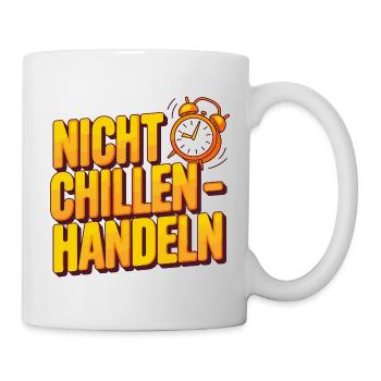 Don't Chill Action Clock Motif - Mug - white - Right