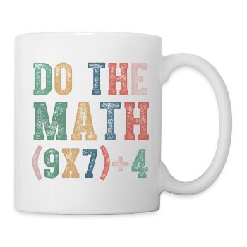 Do The Math 67 Meme Funny Six Seven - Tasse - Weiß - Rechts