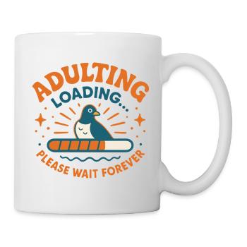 Adulting Loading Taube - Tasse - Weiß - Rechts