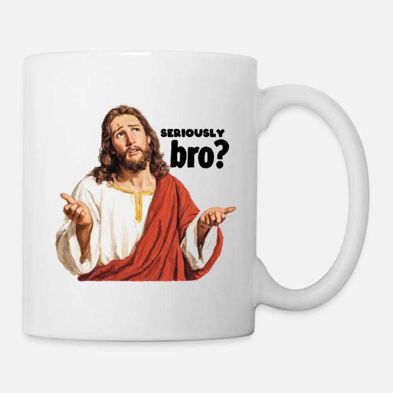 Ernsthaft bro - Tasse - Weiß
