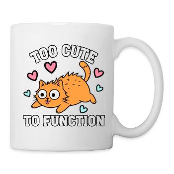Too Cute To Function Niedliche Katze Zu Süss - Mug - white - Right