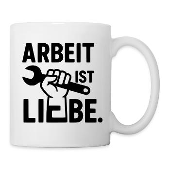 Arbeit ist Liebe - Tasse - Weiß - Rechts