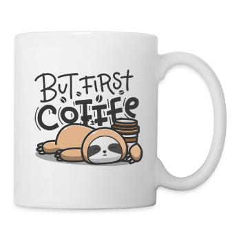 But First Coffee Schlafender Sloth - Tasse - Weiß - Rechts