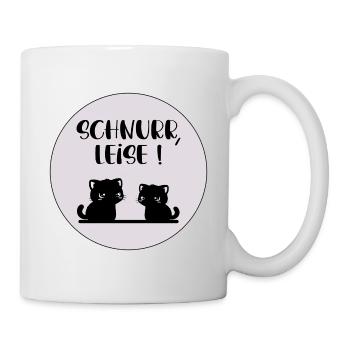 Katzen Leise Schnurren - Tasse - Weiß - Rechts
