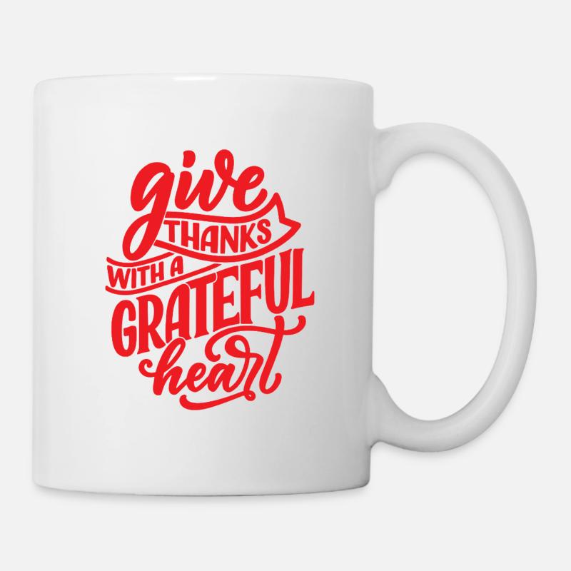 Give Thanks With A Grateful Heart - Mug - white