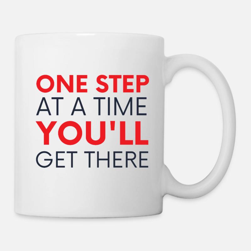 One Step At A Time You'll Get There - Mug - white
