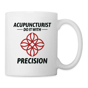 Acupuncturist Do It With Precision Professional  - Mug - white - Right