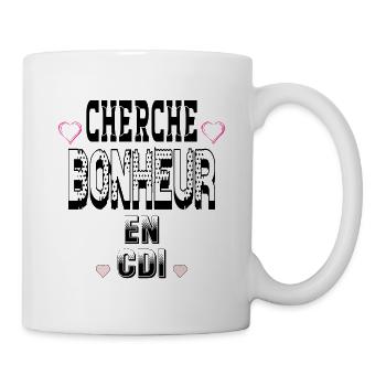 Cherche Bonheur en CDI - Mug blanc - blanc - Droite