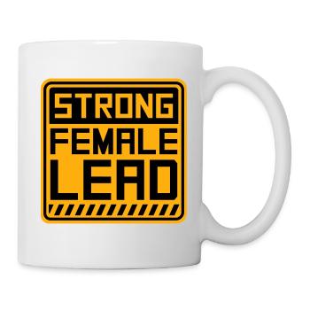 Strong Female Lead Feminism Empowerment Women - Mug - white - Right