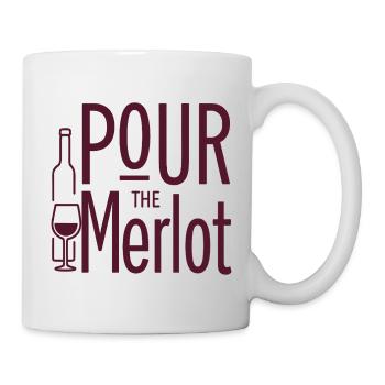 Pour the Merlot Wine Saying for Connoisseurs - Mug - white - Right