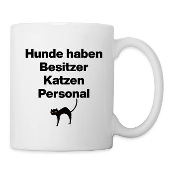 Dogs have owners, cats have staff - Mug - white - Right