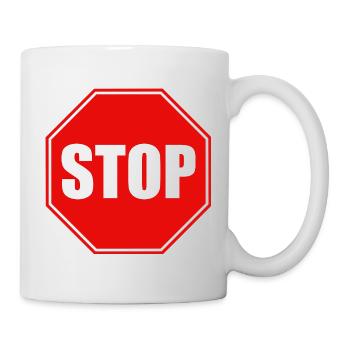 Aufhören - Tasse - Weiß - Rechts