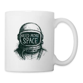 Need More Space Astronaut Spruch Zeichnung - Tasse - Weiß - Rechts