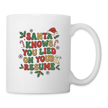 Le Père Noël sait que tu as menti sur ton CV - Mug blanc - blanc - Droite