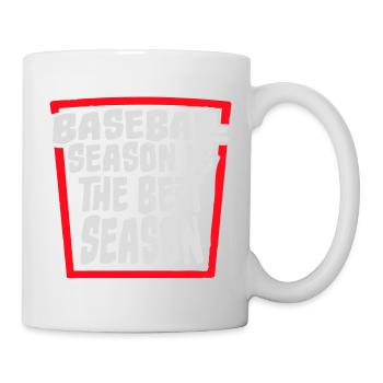Baseball Season Is The Best Season Fan Spiel Sport - Tasse - Weiß - Rechts
