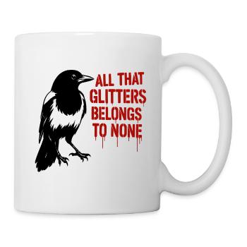 Elster, Rabe und Glitter-Slogan - Tasse - Weiß - Rechts