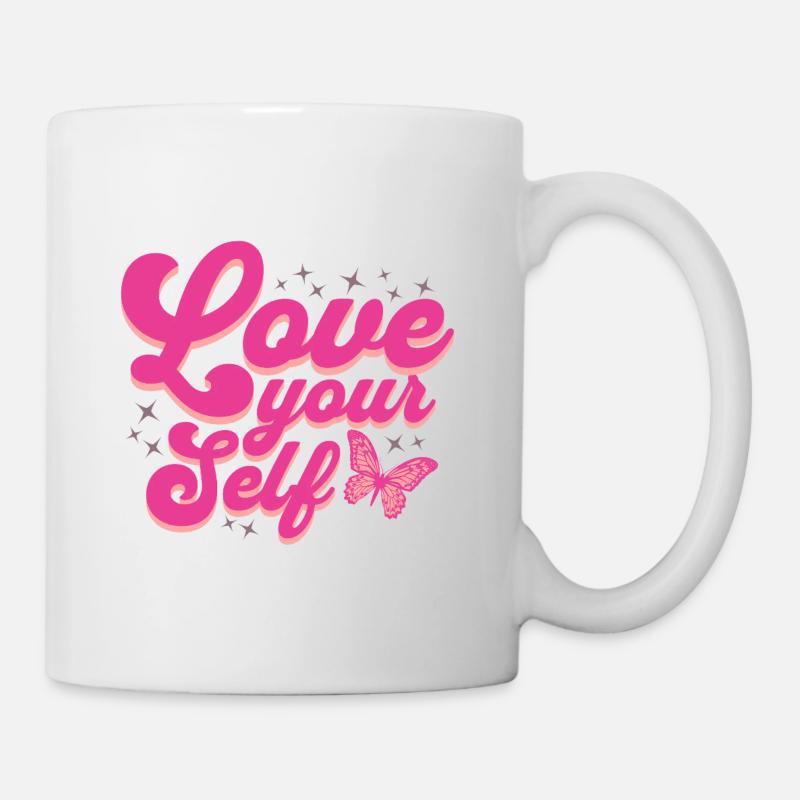 Love your Self Liebe Dich selber - Tasse - Weiß