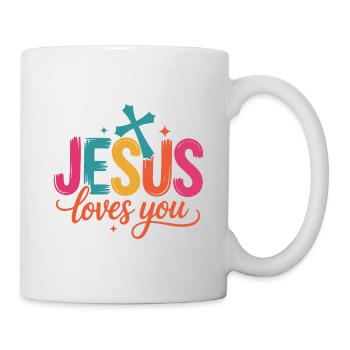 Jesus Loves You - Tasse - Weiß - Rechts