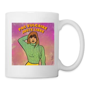 Pas vulgaire juste libre  - Mug blanc - blanc - Droite