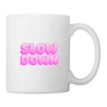 Slow down - Mug - white - Right