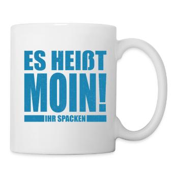 Es heißt Moin, ihr Spacken - Tasse - Weiß - Rechts