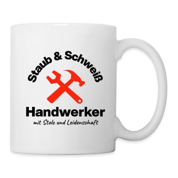 Staub & Schweiß, echter Handwerker, Leidenschaft - Tasse - Weiß - Rechts