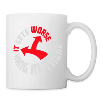 Tiens bon, ça empire. Drôle de plaisir. Dire - Mug blanc - blanc - Droite