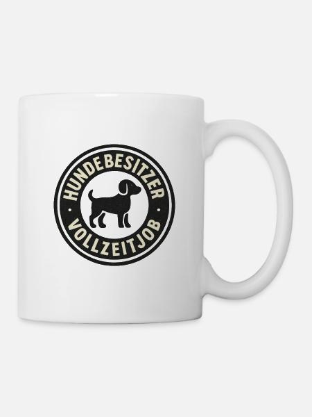 Hundebesitzer Vollzeitjob - Tasse - Weiß