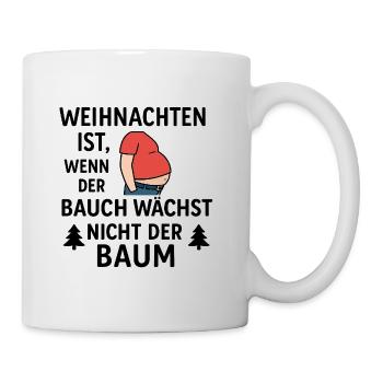 Weihnachten ist, wenn der Bauch wächst - Tasse - Weiß - Rechts