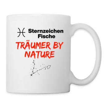 Sternzeichen Fische, Träumer by Nature, Geburtstag - Tasse - Weiß - Rechts
