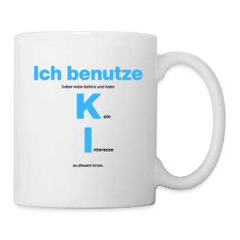Ich benutze lieber mein Gehirn – kein KI Interesse - Tasse - Weiß - Rechts