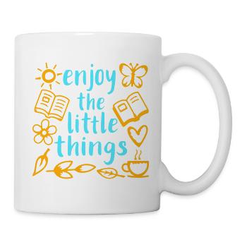 Enjoy The Little Things Dankbarkeit Achtsamkeit - Tasse - Weiß - Rechts