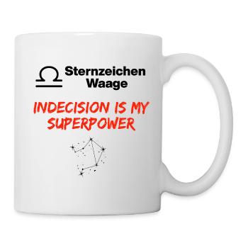 Sternzeichen Waage – Indecision Is My Superpower - Tasse - Weiß - Rechts