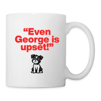 Même George est contrarié – encore une fois, le chien frustré - Mug blanc - blanc - Droite
