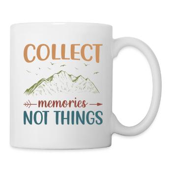 Mountains - Collect Memories Not Things - Mug - white - Right