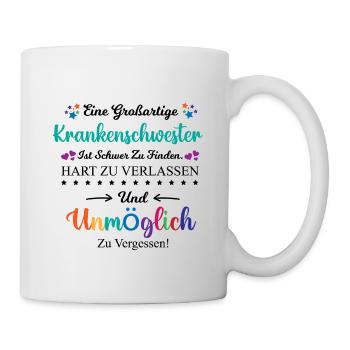 Krankenschwester Beruf Spruch Abschied Geschenk - Tasse - Weiß - Rechts