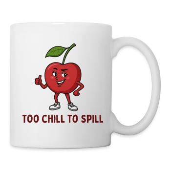 Kirsche Too Chill To Spill - Tasse - Weiß - Rechts