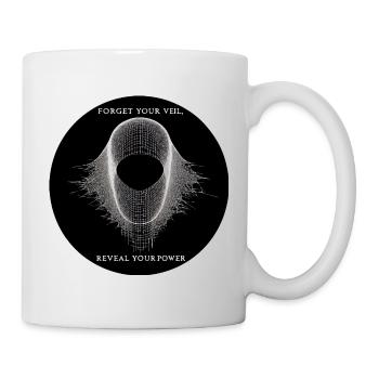 Vergiss den Schleier, enthülle Macht - Tasse - Weiß - Rechts