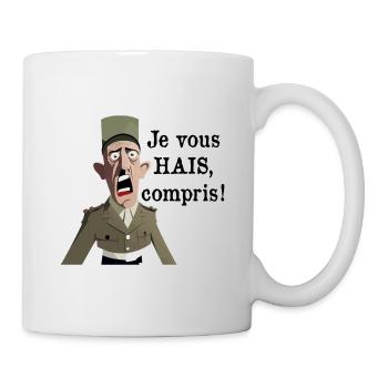 JE VOUS HAIS, COMPRIS ? - Mug blanc - blanc - Droite