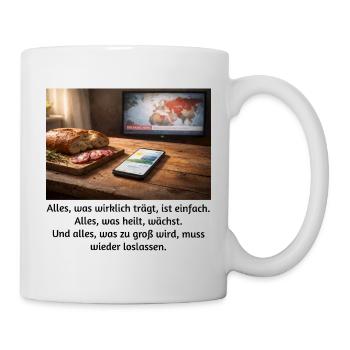 Everything that really carries is simple. - Mug - white - Right