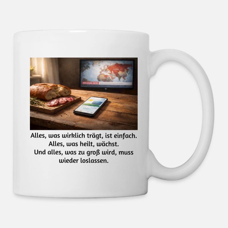 Alles, was wirklich trägt, ist einfach.  - Tasse - Weiß