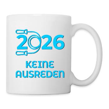 Keine Ausreden Sport 2026 - Tasse - Weiß - Rechts
