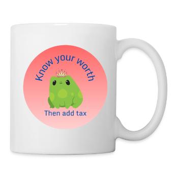Kenne deinen Wert - Tasse - Weiß - Rechts