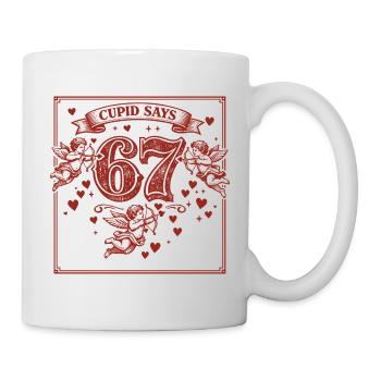 Amor Tage 67 Liebe Six Seven Geschenk Lustig - Tasse - Weiß - Rechts